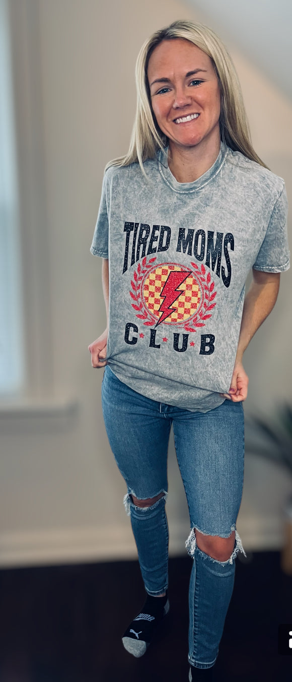 Tired moms club tee