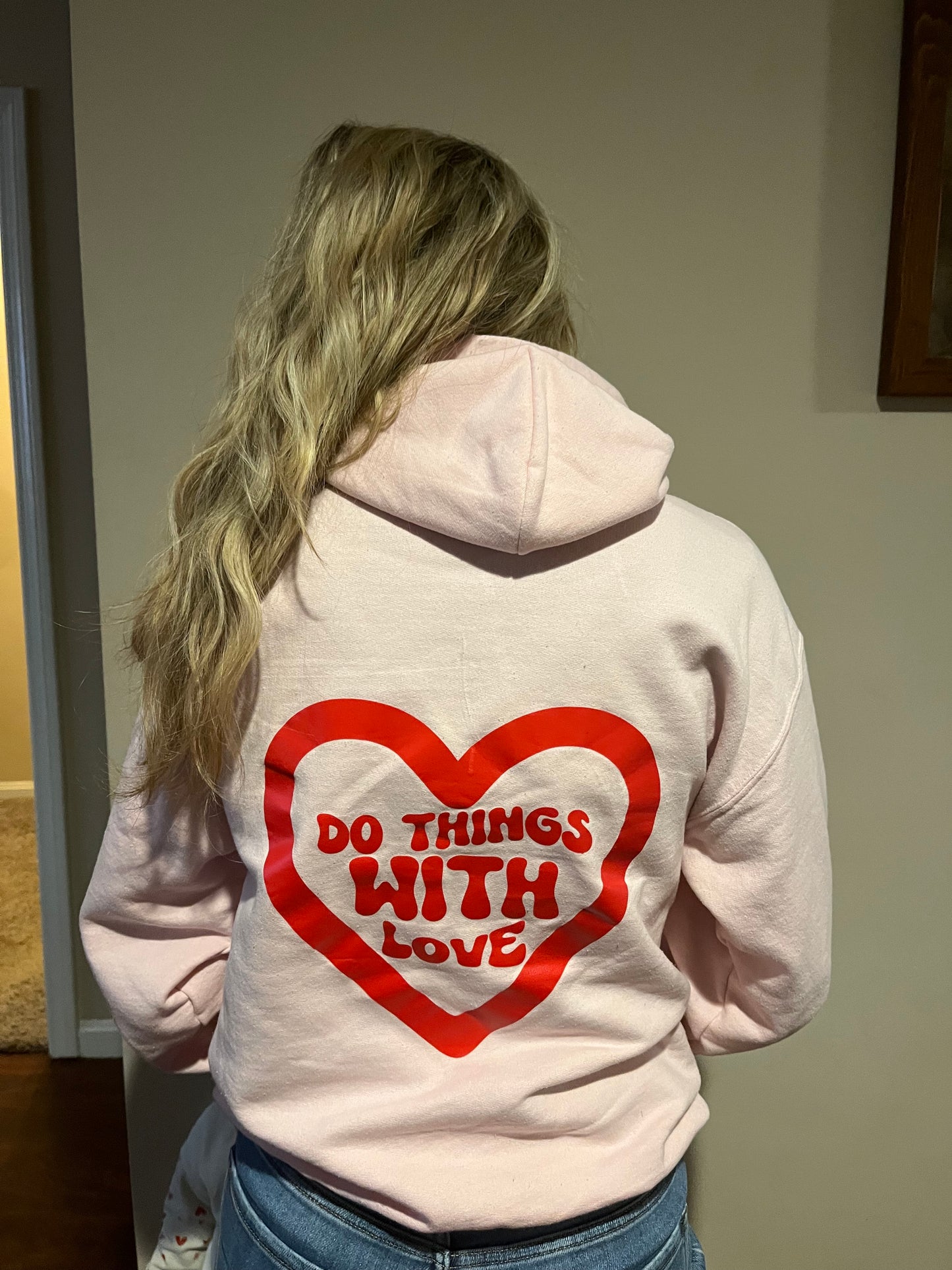 Do things with love hoodie SALE