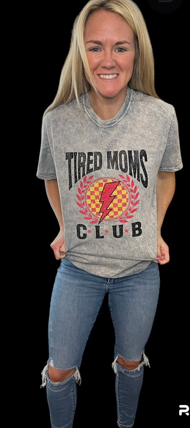 Tired moms club tee